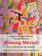 Missing Mexico: (Los misterios de Isla Mujeres) Traducido por Ana Luisa Sepùlveda