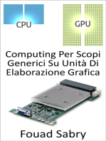 Computing Per Scopi Generici Su Unità Di Elaborazione Grafica: Utilizzo dell'unità di elaborazione grafica (GPU) per eseguire calcoli normalmente eseguiti dalla CPU