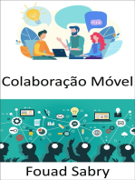 Colaboração Móvel: O local de trabalho do futuro e as perspectivas sobre métodos de trabalho que são móveis e colaborativos