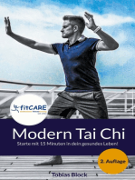 Modern Tai Chi: Starte mit 15 Minuten in dein gesundes Leben!