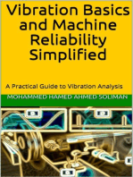 Vibration Basics and Machine Reliability Simplified 