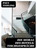 Die Moral des Hotels: Tischgespräche