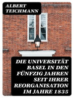 Die Universität Basel in den fünfzig Jahren seit ihrer Reorganisation im Jahre 1835