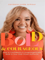 Bold & Courageous: How to Confidently & Unapologetically Walk in Your God‐Given Authority