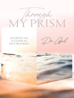 Through My Prism: Journey of a Clinical Psychiatrist
