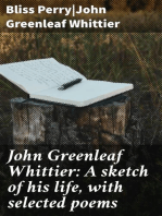 John Greenleaf Whittier: A sketch of his life, with selected poems