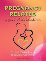 Pregnancy Related; A Woman’s Health Centered Narrative