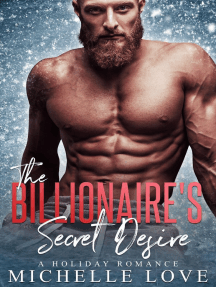 The Billionaire's Secret Desire: A Holiday Romance by Michelle ...