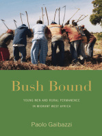 Bush Bound: Young Men and Rural Permanence in Migrant West Africa