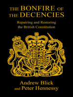 The Bonfire of The Decencies: Repairing and Restoring the British Constitution