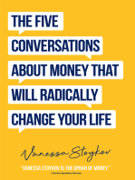 The Five Conversations About Money That Will Radically Change Your Life: Could Be The Best Money Book You Ever Own (Financial Risk Management)