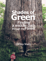 Shades of Green: Finding a Middle Path Through the Forest