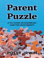 Parent Puzzle: A to Z Guide on Assembling Care for Your Parents