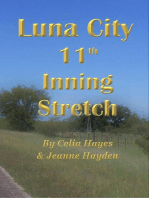 Luna City 11th Inning Stretch: Chronicles of Luna City, #11