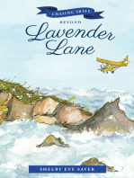 Chasing Skies Beyond Lavender Lane