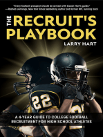 The Recruit's Playbook: A 4-Year Guide to College Football Recruitment for High School Athletes