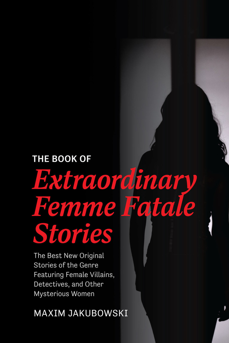 The Book of Extraordinary Femme Fatale Stories by Maxim Jakubowski photo