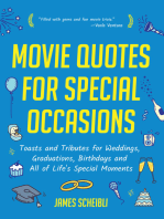 Movie Quotes for Special Occasions: Toasts and Tributes for Weddings, Graduations, Birthdays and All of Life's Special Moments