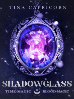 Shadowglass Time-Magic, Blood-Magic: Shadowglass Series, #1