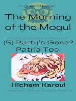 Party's Gone? Patria too: The Morning of the Mogul, #5