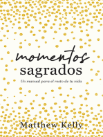 Momentos Sagrados: Un manual para el resto de tu vida (Holy Moments Spanish Edition)