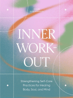 Inner Workout: Strengthening Self-Care Practices for Healing Body, Soul, and Mind