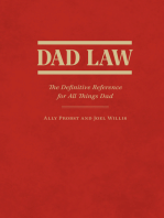 Dad Law: The Definitive Reference for All Things Dad