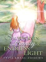 She Walks in Beauty & Endless Light