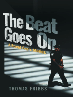 The Beat Goes On: A Street Cop's Stories
