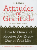 Attitudes of Gratitude: How to Give and Receive Joy Every Day of Your Life