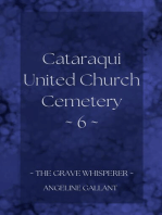 Cataraqui United Church Cemetery 6: The Grave Whisperer