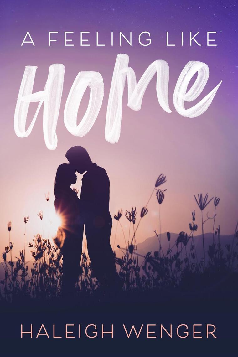 A Feeling Like Home by Haleigh Wenger image pic