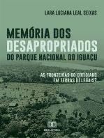 Memória dos desapropriados do Parque Nacional do Iguaçu: as fronteiras do cotidiano em terras (i) legais?