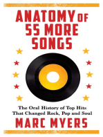 Anatomy of 55 More Songs: The Oral History of 55 Hits That Changed Rock, R&B, and Soul