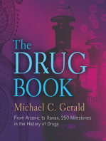 The Drug Book: From Arsenic to Xanax, 250 Milestones in the History of Drugs