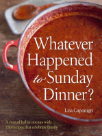 Whatever Happened to Sunday Dinner?: A year of Italian menus with 250 recipes that celebrate family