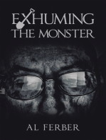Exhuming the Monster