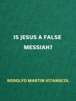 Is Jesus a False Messiah?