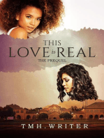 This Love Is Real Prequel: This love is Real Novella