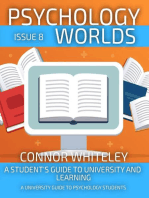 Psychology Worlds Issue 8: A Student's Guide To University and Learning A University Guide For Psychology Students: Psychology Worlds, #8