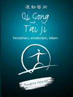 Qi Gong und Tai Ji: Verstehen, entdecken, leben