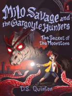 The Secret of the Moonstone: Milo Savage and the Gargoyle Hunters, #1