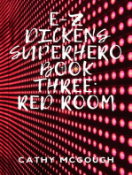 E-Z DICKENS SUPERHERO BOOK THREE: RED ROOM