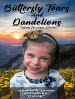 Butterfly Tears and Dandelions