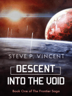 Descent into the Void