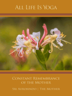 All Life Is Yoga: Constant Remembrance of the Mother