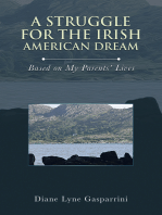 A Struggle for the Irish American Dream:: Based on My Parents’ Lives