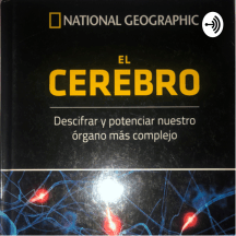 El cerebro (introducción) National Geographic