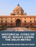 Historical Cities of Delhi: Walks Using the Delhi Metro
