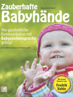 Zauberhafte Babyhände - Wie ganzheitliche Kommunikation mit Babyzeichensprache gelingt: - inkl. Bilderwörterbuch mit 99 Babyzeichen (DGS) und einem Vorwort von Fredrik Vahle